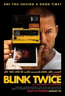 求救眨眨眼 Blink Twice (2024)百度网盘1080P高清免费美国电影资源