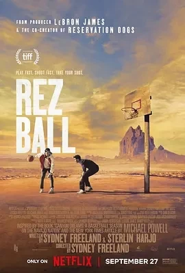 原力篮球魂 Rez Ball (2024)百度网盘1080P高清免费美国电影资源