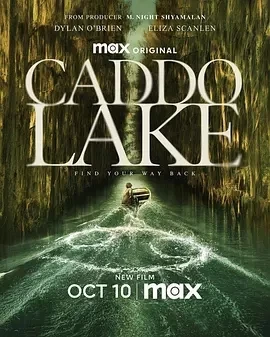 凯多湖的消失 Caddo Lake (2024)百度网盘1080P高清免费美国电影资源