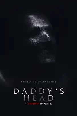 老爹的脑袋 Daddy's Head (2024)百度网盘1080P高清免费英国电影资源插图