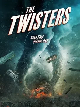 龙卷风末日 The Twisters (2024)百度网盘1080P高清免费美国电影资源