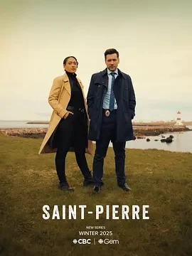 圣皮埃尔罪案 Saint-Pierre (2025)更至02集-百度网盘1080P高清免费加拿大剧资源