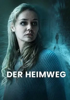 回家的路 Der Heimweg (2025)百度网盘1080P高清免费德国电影资源