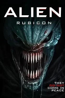 异形：无路可退 Alien: Rubicon (2024)百度网盘1080P高清免费美国电影资源