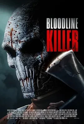 血统杀人魔 Bloodline Killer (2024)百度网盘1080P高清免费美国电影资源