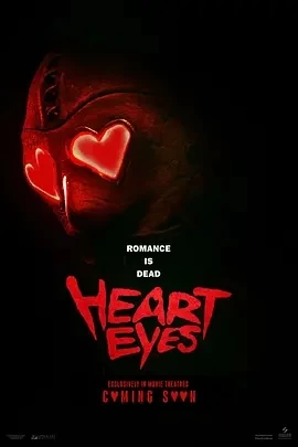 腥心眼 Heart Eyes (2025)百度网盘1080P高清免费美国电影资源插图