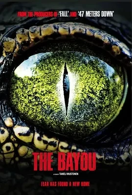 沼泽之地The Bayou (2025)百度网盘1080P高清免费英国电影资源