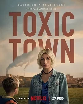 毒镇 Toxic Town (2025)全4集-百度网盘1080P高清免费英剧资源