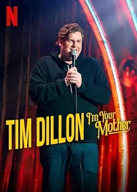 提姆·迪伦：我是你的妈 I'm Your Mother (2025)百度网盘1080P高清免费脱口秀电影资源
