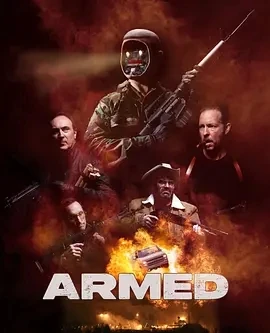 终极武装 Armed (2025)百度网盘1080P高清免费加拿大电影资源