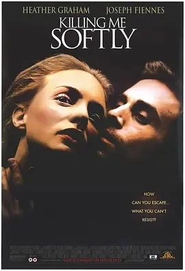 温柔地杀我 Killing Me Softly (2002)百度网盘1080P高清免费美国电影资源