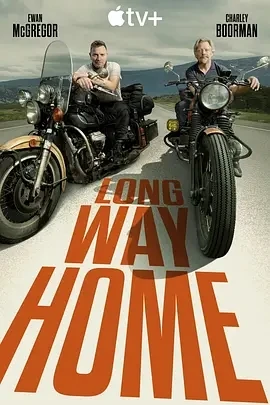 长路归家 Long Way Home (2025)更至02集-百度网盘1080P高清免费美国纪录片资源