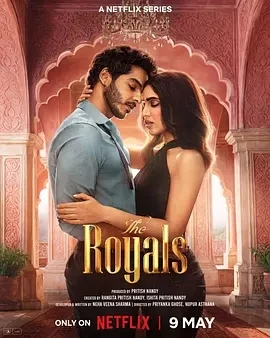 王子配佳人 The Royals (2025)百度网盘1080P高清免费印度剧资源