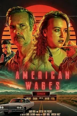 美国工资 American Wages (2025)百度网盘1080P高清免费美国电影资源