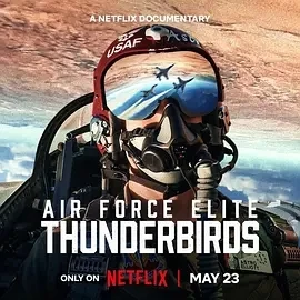 美国空军精英：雷鸟飞行表演队 (2025)百度网盘1080P高清免费美国纪录片电影资源