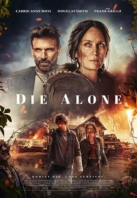 独自赴死 Die Alone (2024)百度网盘1080P高清免费加拿大电影资源
