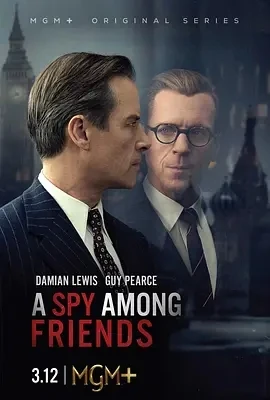 敌友难辨 A Spy Among Friends (2022)百度网盘1080P高清免费欧美剧资源