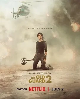 永生守卫2 The Old Guard 2 (2025)百度网盘1080P高清免费美国电影资源