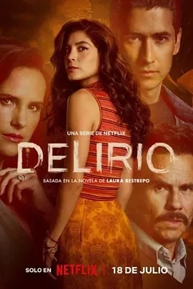 癫狂 Delirio (2025)全8集-百度网盘1080P高清免费哥伦比亚剧资源